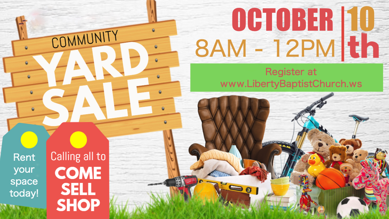 Community Yard Sale Liberty Baptist Church